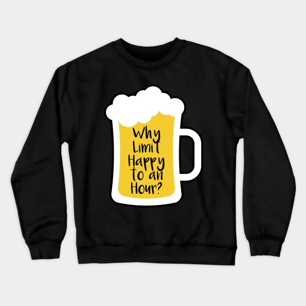 Beer Happy Hour Crewneck Sweatshirt by oddmatter